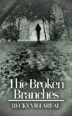 The Broken Branches