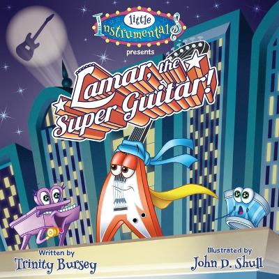 Lamar the Super Guitar