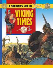 A Soldier's Life: Viking Times