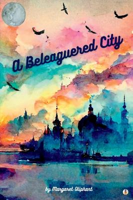 A Beleaguered City