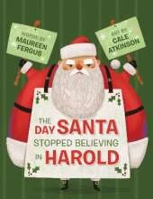 The Day Santa Stopped Believing in Harold