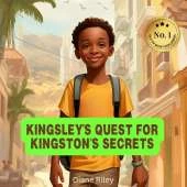 KINGSLEY'S QUEST FOR KINGSTON'S SECRETS