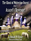 Ghost of Wolverine Forest: Part 3, Azazel's Revenge!