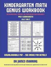 Pre K Worksheets (Kindergarten Math Genius): This Book Is Designed for Preschool Teachers to Challenge More Able Preschool Students: Fully Copyable, Printable, and Downloadable