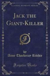 Jack the Giant-Killer (Classic Reprint)