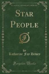 Star People (Classic Reprint)