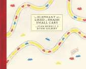 The Elephant Who Liked To Smash Small Cars