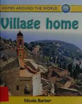 Homes Around the World: Village Home