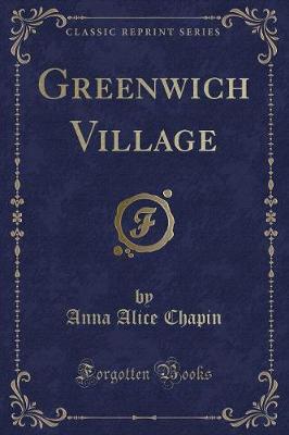 Greenwich Village (Classic Reprint)