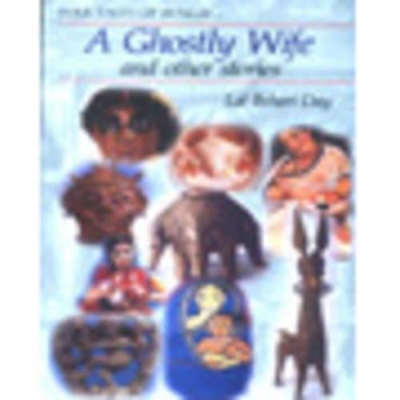 A Ghostly Wife and Other Stories