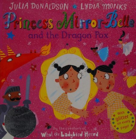 Princess Mirror-Belle and the Dragon Pox: Book and CD Pack