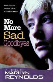 No More Sad Goodbyes: True-to-Life Series from Hamilton High