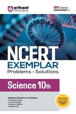 Arihant NCERT Exemplar Science 10th Problems & Solutions with Exclusive Elements Thinking Process, Concept Insight, Mistake Alert