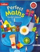 Perfect Maths TM 1 - The Teacher's Manuals for Perfect Maths 1 to 8 are planned to assist teachers in multiple ways.