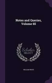Notes and Queries, Volume 65