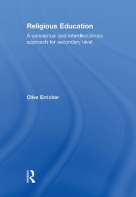 Religious Education: A Conceptual and Interdisciplinary Approach for Secondary Level