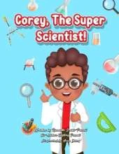 Corey, The Super Scientist! The Storybook