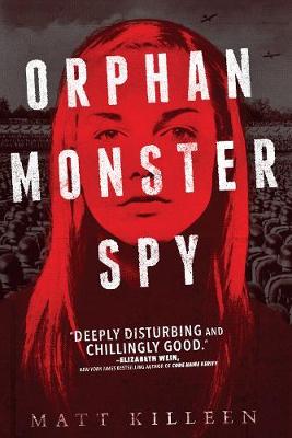 Orphan Monster Spy