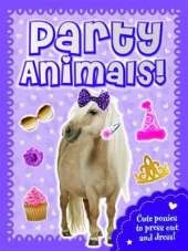 Party Animals  Pony: Press Out, Dress Up & Play!