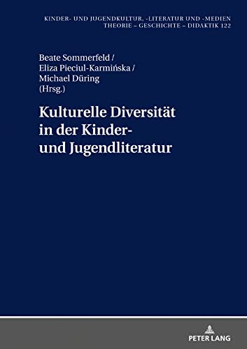 Kulturelle Diversitaet in der Kinder- und Jugendliteratur: Uebersetzung und Rezeption