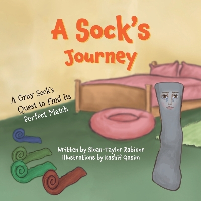 A Sock's Journey: A Gray Sock's Quest to Find Its Perfect Match