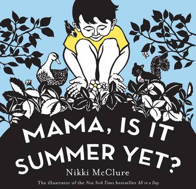 Mama, Is it Summer Yet?