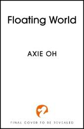 The Floating World: The epic fantasy romance about destiny, and the power of light in a world of darkness