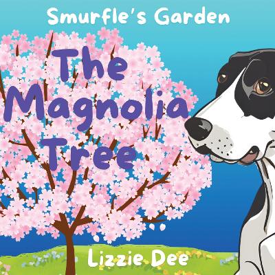The Magnolia Tree: Smurfle's Garden