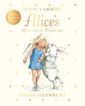 Alice's Adventures in Wonderland: A beautiful gift edition of a beloved story, brought to life by the multi-million-copy-selling illustrator of WE'RE GOING ON A BEAR HUNT
