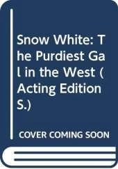 Snow White: The Purdiest Gal in the West