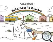 Nuka Goes to Daycare: English Edition
