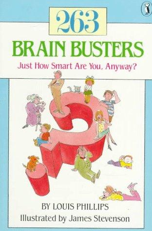 263 Brain Busters: Just How Smart are You, Anyway?