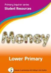 Primary Inquirer series: Money Lower Primary Student CD: Pearson in partnership with Putting it into Practice