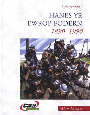 Cyflwyniad I Hanes Yr Ewrop Fodern: 1890-1990