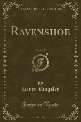 Ravenshoe, Vol. 2 of 3 (Classic Reprint)