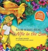 Alfie and the Greatest Creatures: Alfie in the Sun
