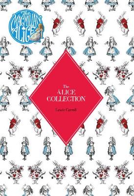 The Alice Collection - Alice's Adventure's In Wonderland and Through The Looking Glass: 2 Book Slipcase