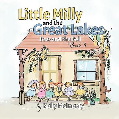 Little Milly and the Great Lakes: Bess and the Boil