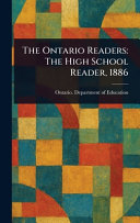 The Ontario Readers: The High School Reader, 1886
