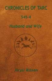 Chronicles of Tarc 545-4: Husband and Wife