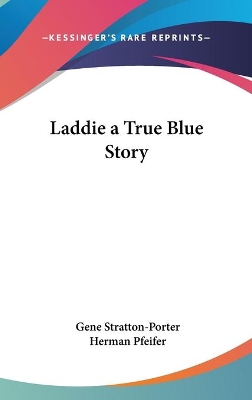 Laddie a True Blue Story