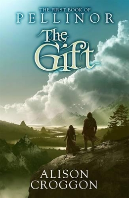 The Gift: The First Book of Pellinor