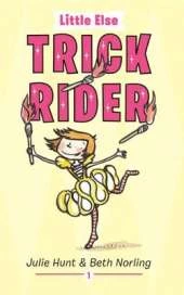 Little Else: Trick Rider