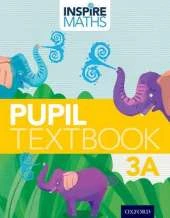 Inspire Maths: 3: Pupil Book 3A