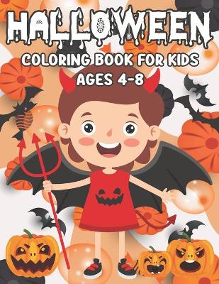 Halloween Coloring Book: For Kids Ages 4-8