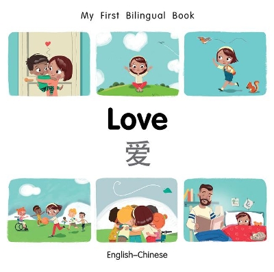 My First Bilingual BookLove (EnglishChinese)