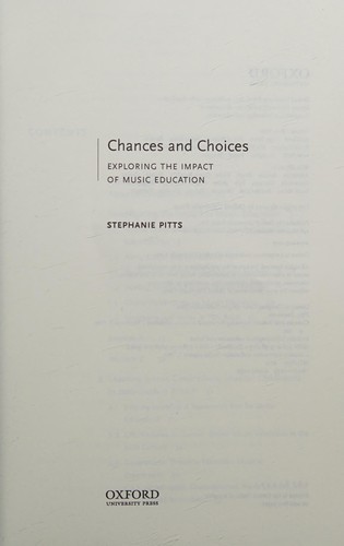 Chances and Choices: Exploring the Impact of Music Education