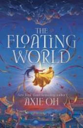 The Floating World: The epic fantasy romance about destiny, and the power of light in a world of darkness