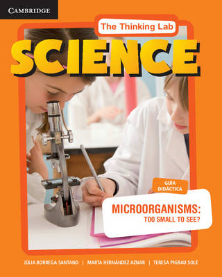 Microorganisms: Too Small to See? Guia Didactica