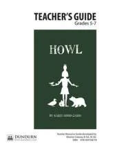 Howl Teachers' Guide: Dundurn Teachers' Guide